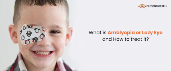 What Is Amblyopia Or Lazy Eye And How To Treat It | Eyes on Brickell