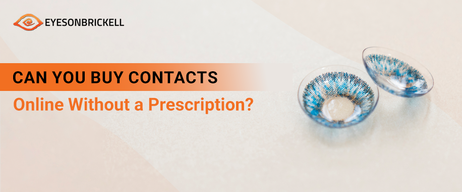 Buy Contacts Online Without a Prescription