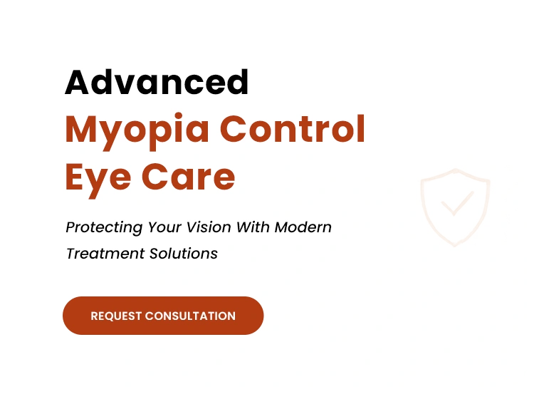 MYOPIA CONTROL EYE CARE